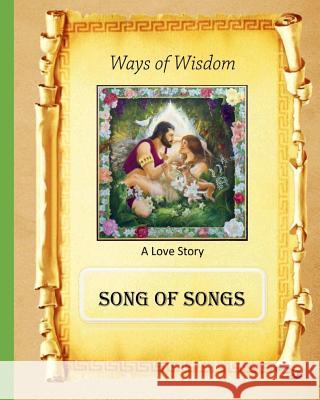 Ways of Wisdom: Song of Songs MR Billy R. Fincher 9781523372904 Createspace Independent Publishing Platform - książka