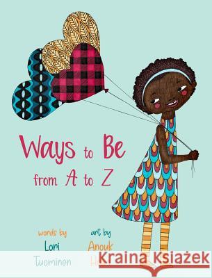 Ways to Be from A to Z Lori Tuominen Anouk Holm 9781949193794 Indie Owl Press - książka