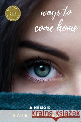 Ways to Come Home Kate Mathieson 9781925183665 Katherine Mathieson - książka