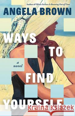 Ways to Find Yourself Angela Brown 9781662533662 Little a - książka