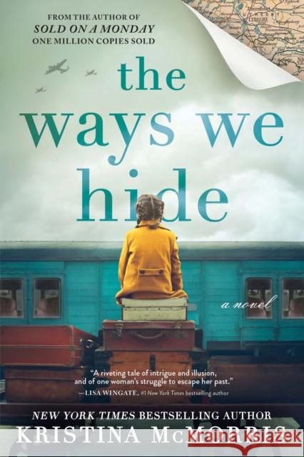 Ways We Hide: A Novel Kristina McMorris 9781728249766 Sourcebooks, Inc - książka