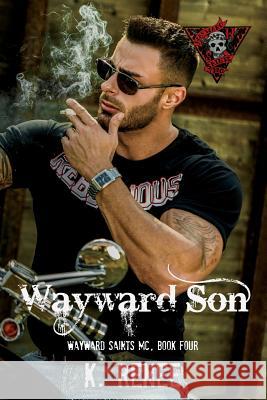 Wayward Son K. Renee 9781515284987 Createspace - książka