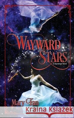 Wayward Stars Fan Mary 9781946202864 Mary Fan - książka