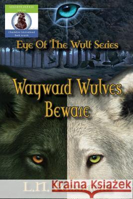 Wayward Wulves Beware L. N. Passmore 9781545423097 Createspace Independent Publishing Platform - książka