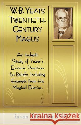 W.B.Yeats: Twentieth-century Magus Susan Johnston Graf 9781578631384 Red Wheel/Weiser - książka