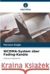 WCDMA-System uber Fading-Kanale Parveen Singla   9786206031789 Verlag Unser Wissen