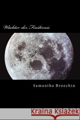 Wächter der Finsternis Broechin, Samantha 9781518818127 Createspace - książka