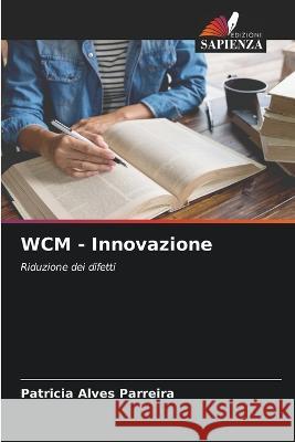 WCM - Innovazione Patricia Alves Parreira 9786205382967 Edizioni Sapienza - książka