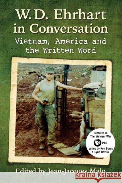 W.D. Ehrhart in Conversation: Vietnam, America and the Written Word Jean-Jacques Malo 9781476670409 McFarland & Company - książka