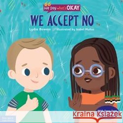 We Accept No Lydia Bowers Isabel Mu 9781631987038 Free Spirit Publishing - książka