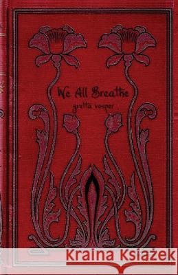 We All Breathe Gretta Vosper 9780973775235 Not Avail - książka