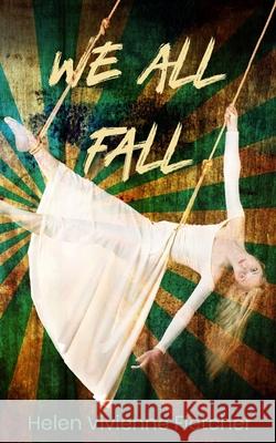 We All Fall Helen Vivienne Fletcher   9780473483678 Hvf Publishing Ltd - książka