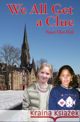 We All Get a Clue: --from My Edinburgh Files Hird, Nancy Ellen 9780985892333 Desert Fires Press - książka