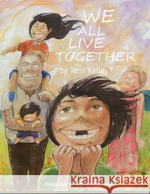 We All Live Together Terri Kelley 9781492389996 Createspace - książka