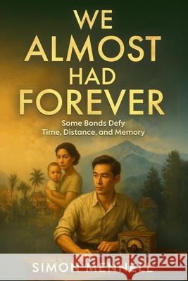 We Almost Had Forever Simon Mennell 9781068455476 Westow Publishing - książka