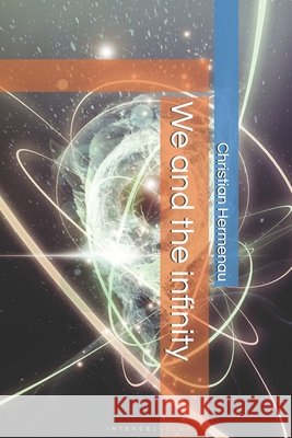 We and the infinity Hermenau, Christian 9798292383529 Independently Published - książka