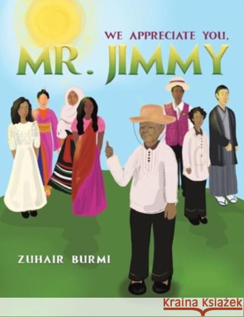 We Appreciate You, Mr. Jimmy Zuhair Burmi 9781638293514 Austin Macauley Publishers LLC - książka