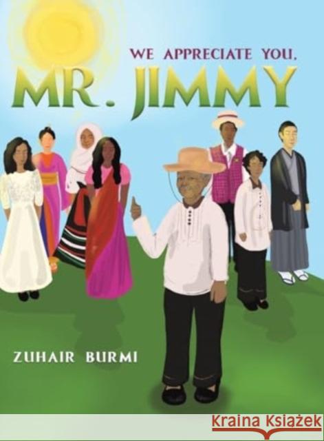 We Appreciate You, Mr. Jimmy Zuhair Burmi 9781638293521 Austin Macauley Publishers LLC - książka