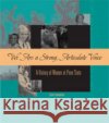 We Are a Strong, Articulate Voice: A History of Women at Penn State Sonenklar, Carol 9780271028576 Pennsylvania State University Press