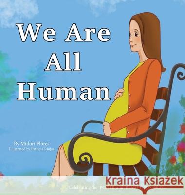 We Are All Human Midori Flores Patricia Riojas 9780578815015 Midori Flores - książka