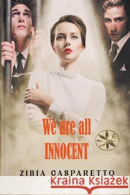 We are all Innocent Zibia Gasparetto The Spirit Lucius Fiorella Flores Cabrel 9798215146583 World Spiritist Institute - książka