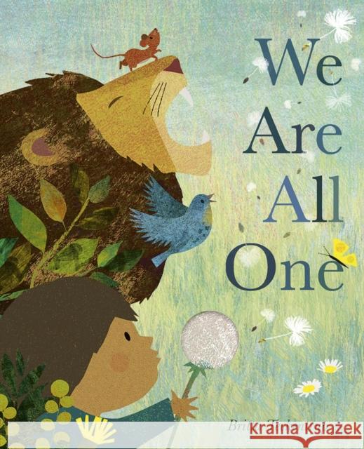 We Are All One Britta Teckentrup 9781838919184 Little Tiger Press Group - książka