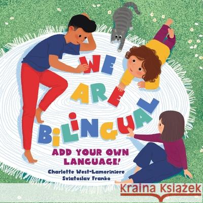 WE ARE BILINGUAL - Add Your Own Language - The Bilingual Club Sviatoslav Franko 9781915096036 Bilingual Club - książka