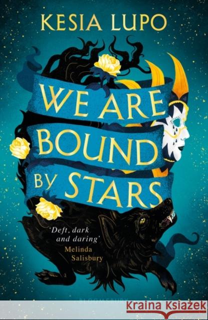 We Are Bound by Stars Lupo, Kesia 9781408898079 Bloomsbury Publishing PLC - książka