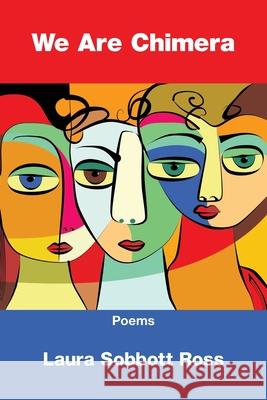 We Are Chimera Laura Sabbott Ross 9781639807680 Kelsay Books - książka