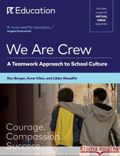 We Are Crew: A Teamwork Approach to School Culture Ron Berger, Anne Vilen, Libby Woodfin 9781683626220 EL Education Inc. - EL Ed Publications - książka