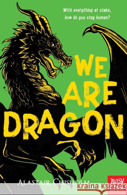 We Are Dragon Alastair Chisholm 9781805131274 Nosy Crow Ltd - książka