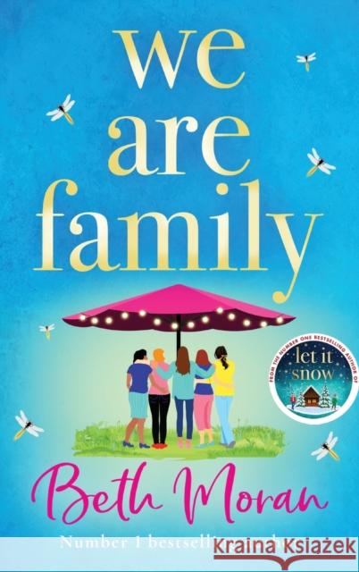 We Are Family: A feel-good read from NUMBER ONE BESTSELLER Beth Moran Beth Moran 9781837513376 Boldwood Books Ltd - książka