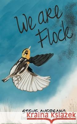 We Are Flock Steve Aversano Ashley Randall Daisycakes Creative Services 9781734987805 Autumn Leaf Books - książka