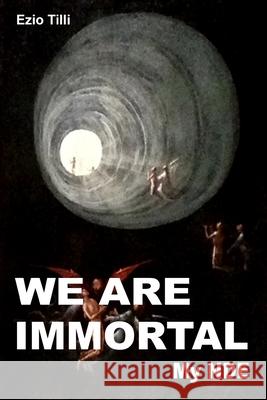 We are immortal: My NDE - Afterlife is real! Farina, Franco 9798530033216 Independently published - książka