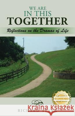 We Are in This Together: Reflections on the Dramas of Life Richard Stark 9781956876727 Workbook Press - książka