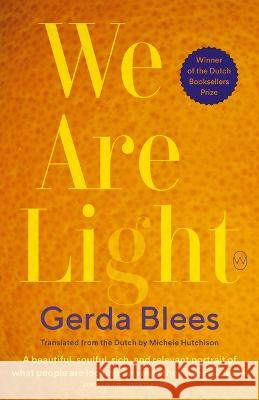 We Are Light Gerda Blees Michele Hutchison 9781642861273 World Editions - książka