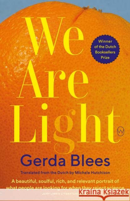 We Are Light Blees, Gerda 9781912987511 World Editions Ltd - książka