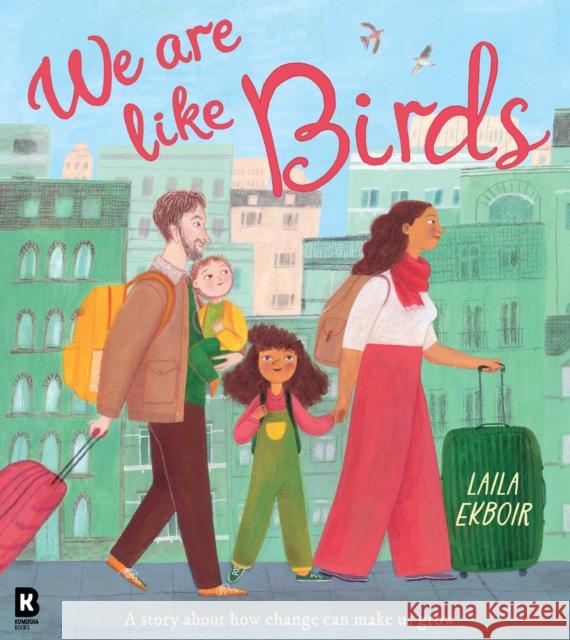 We Are Like Birds Laila Ekboir 9780008693817 HarperCollins Publishers - książka