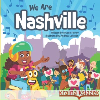 We Are Nashville Andrew Laitinen, Bryson Richard Finney 9798867298258 Independently Published - książka