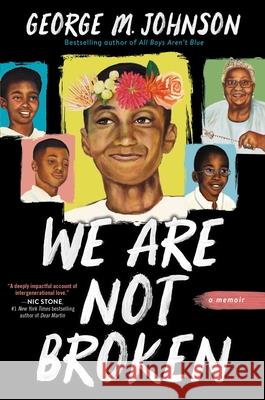 We Are Not Broken George M. Johnson 9780759554603 Little, Brown Books for Young Readers - książka