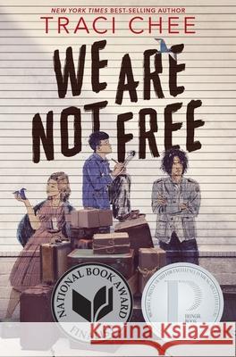 We Are Not Free Traci Chee 9780358131434 Houghton Mifflin - książka