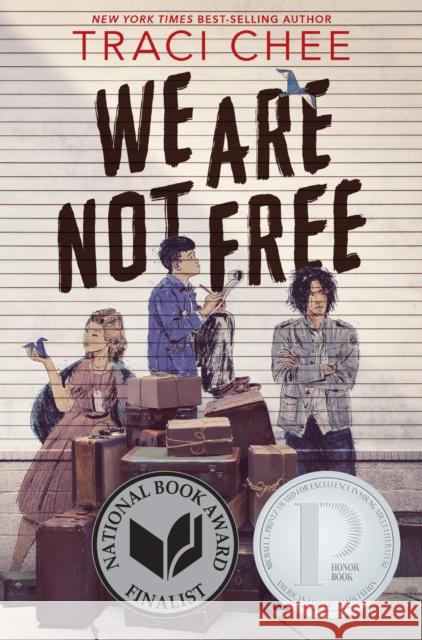We Are Not Free: A Printz Honor Winner Traci Chee 9780358668107 HarperCollins Publishers Inc - książka
