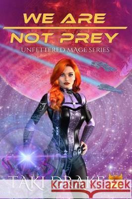 We Are Not Prey Taki Drake 9781544276311 Createspace Independent Publishing Platform - książka