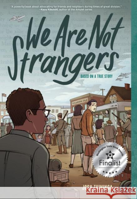We Are Not Strangers: A Graphic Novel Josh Tuininga 9781419759956 Abrams Comicarts - książka