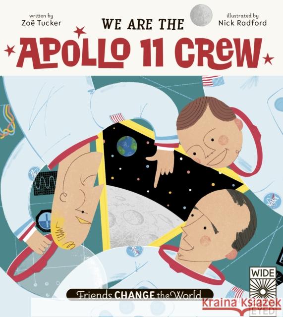 We Are The Apollo 11 Crew Zoe Tucker 9780711263796 Wide Eyed Editions - książka