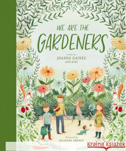 We Are the Gardeners Joanna Gaines Julianna Swaney 9781400314225 Tommy Nelson - książka