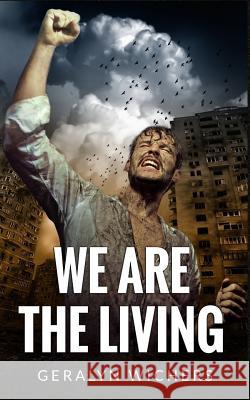 We are the Living Wichers, Geralyn 9781500710279 Createspace - książka