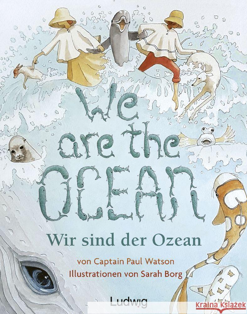 We are the Ocean - Wir sind der Ozean Watson, Paul, Borg, Sarah 9783869354712 Ludwig, Kiel - książka