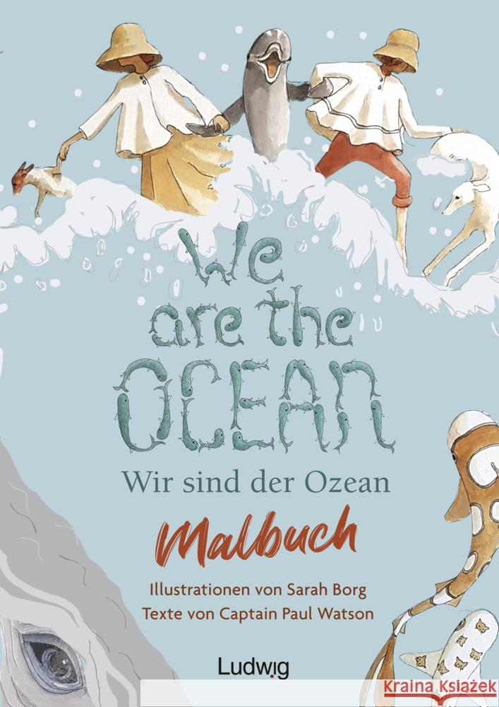 We are the Ocean - Wir sind der Ozean - Malbuch für Kinder Watson, Paul 9783869354828 Ludwig, Kiel - książka