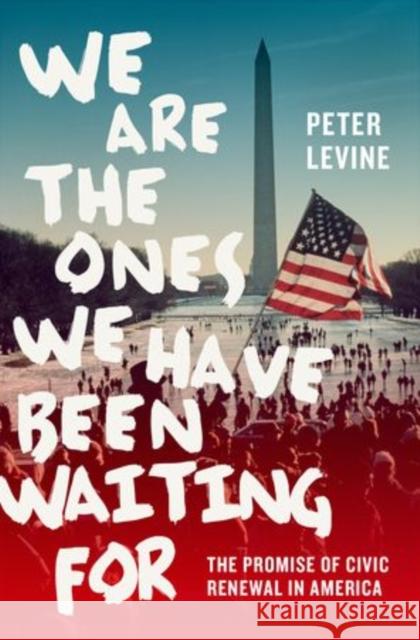 We Are the Ones We Have Been Waiting For Levine 9780199939428 Oxford University Press, USA - książka